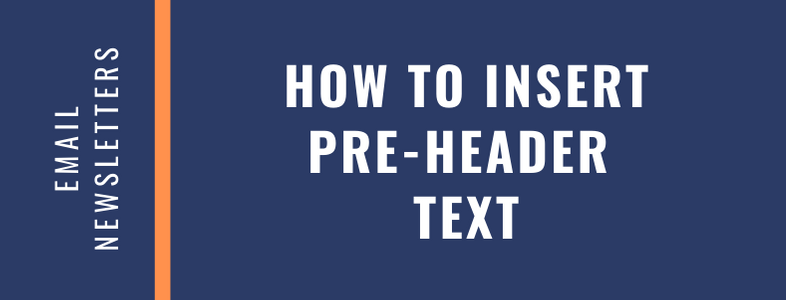 How to Insert Pre-Header Text