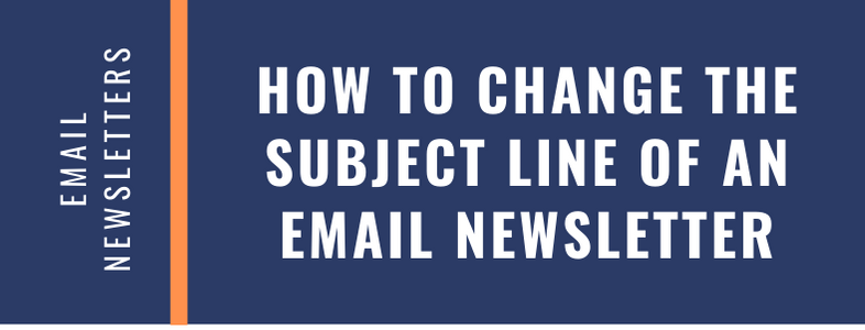How to Change the Subject Line of an Email Newsletter