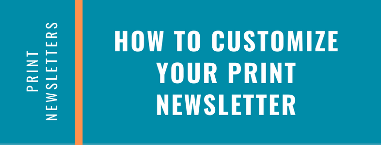 How to Customize Your Print Newsletter