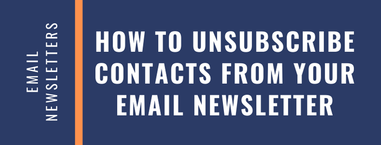 How to Unsubscribe a Contact from Your Email Newsletter List
