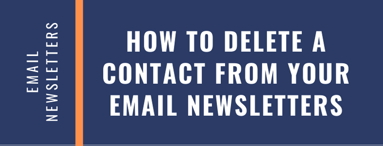 How to Delete a Contact from Your Email Newsletters