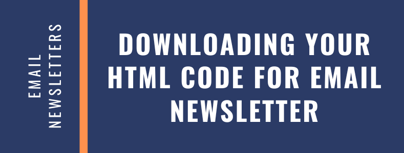 Getting HTML Code for Email Newsletters