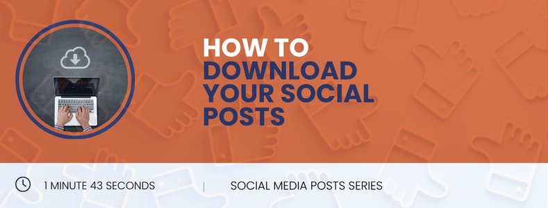 How To Download Your Social Posts