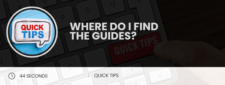 Where do I find the guides?